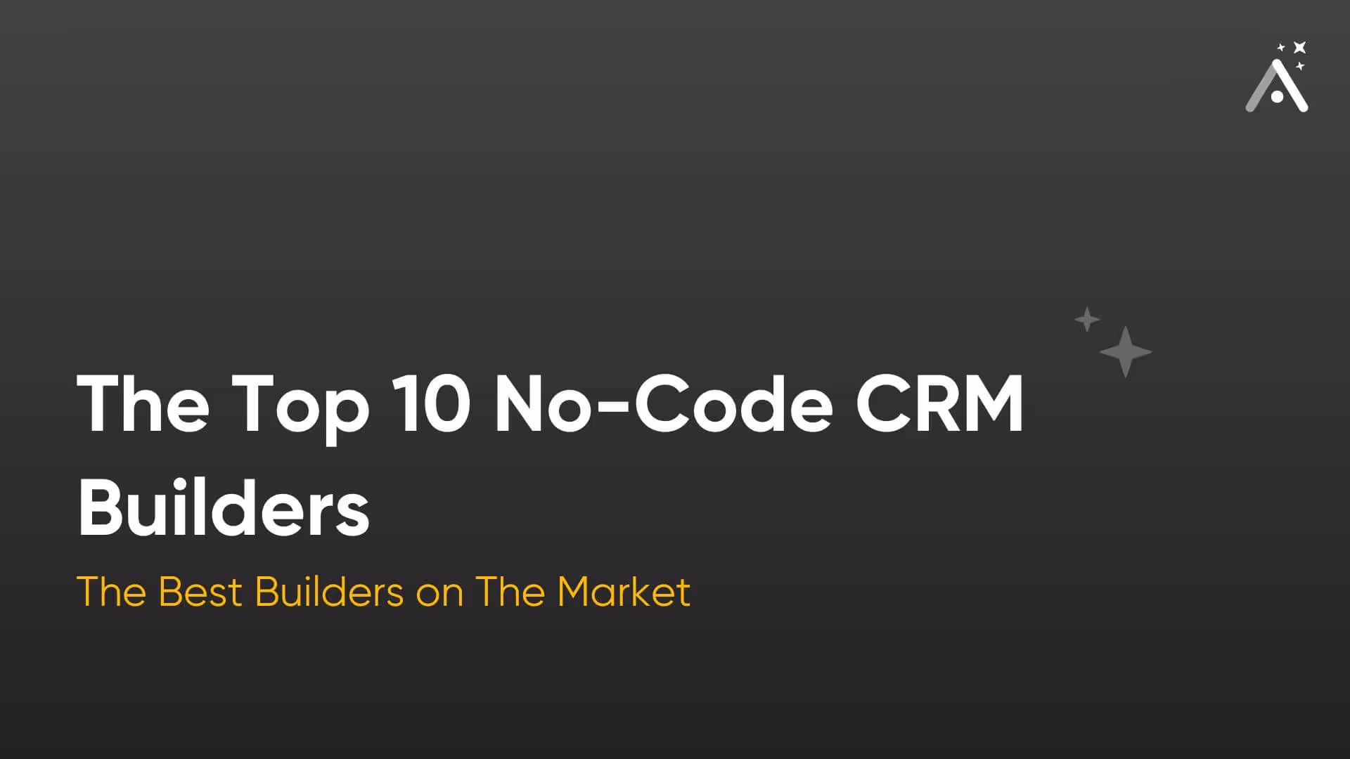 Os 10 melhores criadores de CRM sem código de 2026