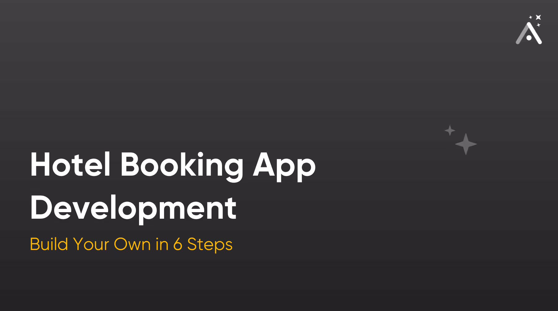 Desenvolvimento de aplicativos para reservas de hotéis: crie o seu próprio em 6 etapas