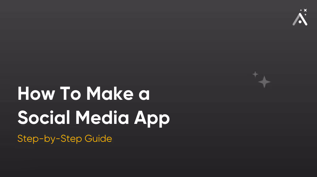 Como criar um aplicativo de mídia social: guia passo a passo (2026)