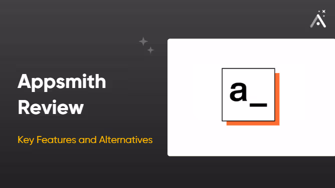 Análise do Appsmith para 2025: principais recursos e alternativas ✅