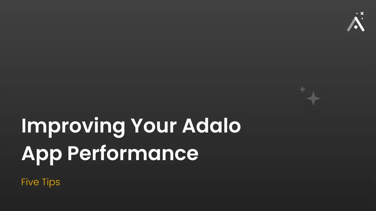 Cinco dicas para melhorar o desempenho de seu aplicativo Adalo