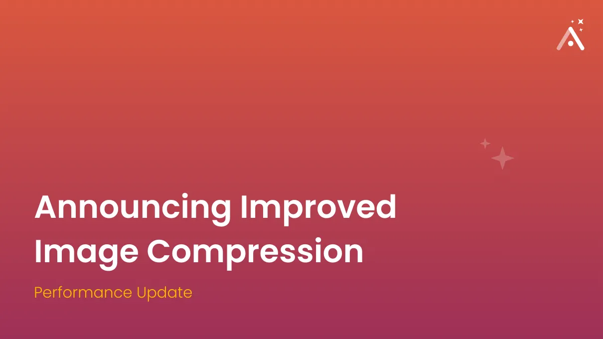 Atualização de desempenho! Anunciamos uma compressão de imagem aprimorada